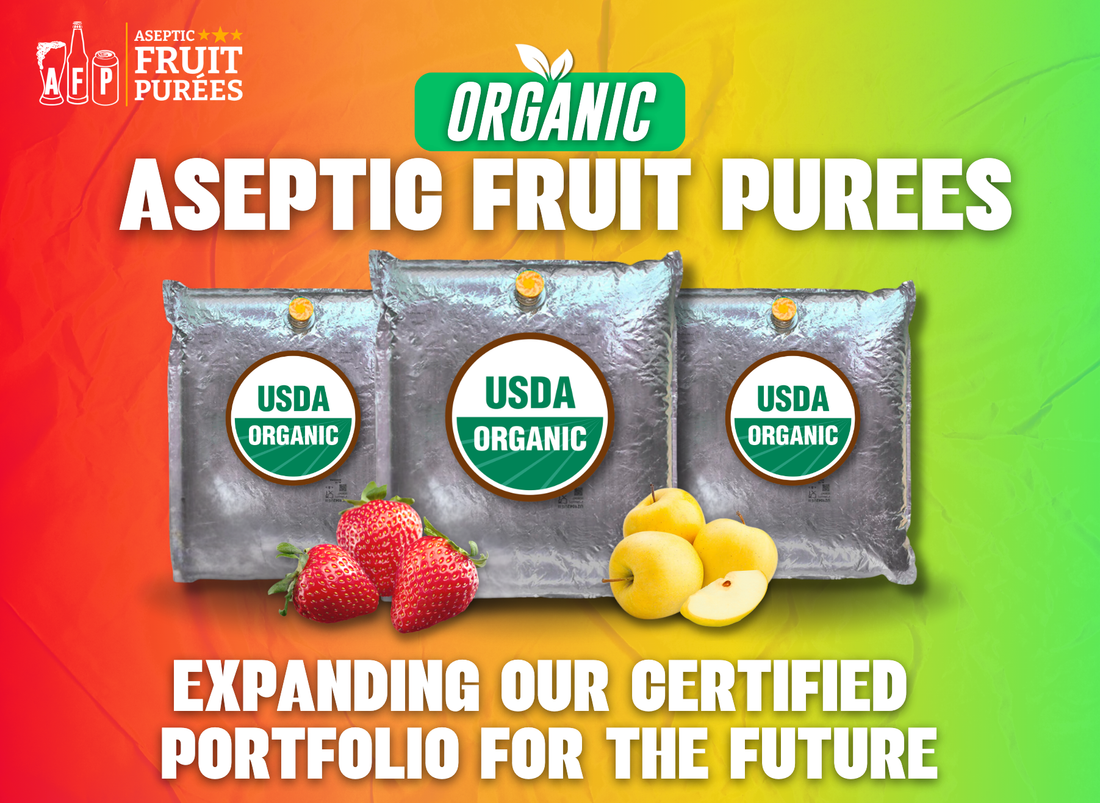 Organic Aseptic Fruit Purées at AFP: Expanding Our Certified Portfolio for the Future