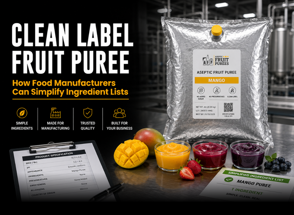 Clean Label Fruit Puree: How Food Manufacturers Can Simplify Ingredient Lists.