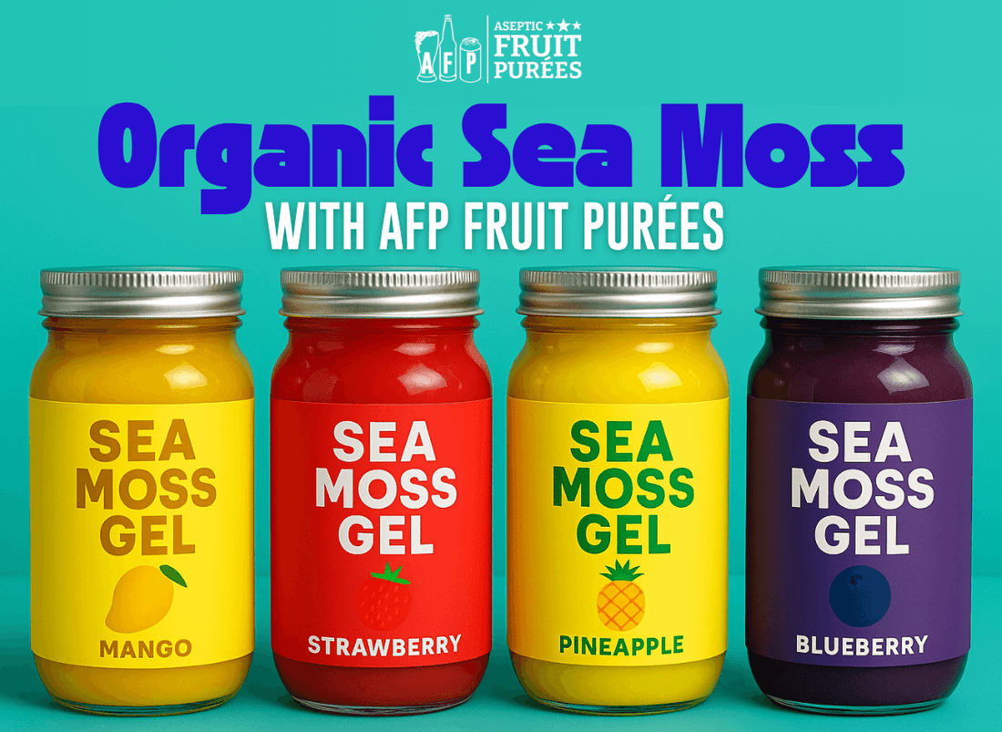 Organic Sea Moss: How AFP Fruit Purées Boost Your Sea Moss Product Line - Aseptic Fruit Purees | West Coast US
