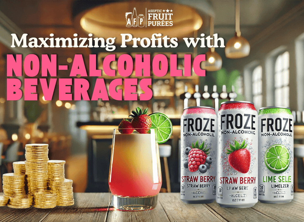 Maximizing Profits with Non-Alcoholic beverages: The AFP Fruit Purée Advantage - Aseptic Fruit Purees | West Coast US