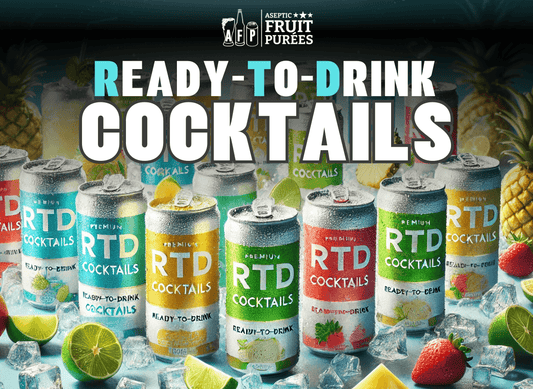 Ready-to-Drink Cocktails: Driving Industry Growth and Innovation - Aseptic Fruit Purees | West Coast US