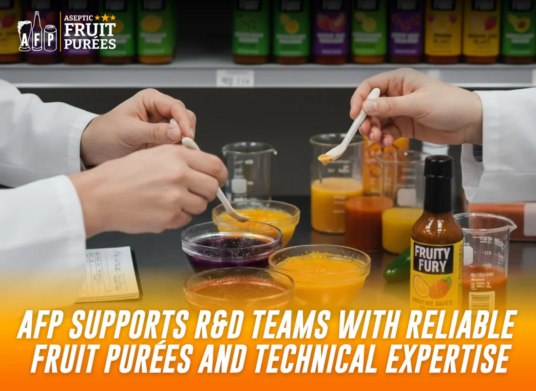 How AFP Supports R&D Teams with Reliable Fruit Purées and Technical Expertise